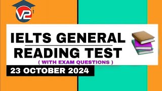 IELTS GENERAL READING PRACTICE TEST  V2 IELTS  23 OCTOBER 2024 [upl. by Turk979]