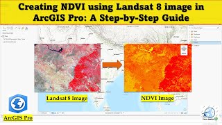 Creating NDVI Using Landsat 8 Image in ArcGIS Pro A StepbyStep Guide [upl. by Worden]