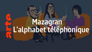 Mazagran  Alphabet téléphonique  Karambolage  ARTE [upl. by Ahtrim252]