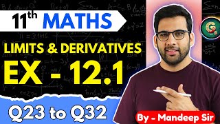 Class  11 Ex  121 Q23 to Q32 Limits amp Derivatives Maths  CBSE NCERT GREENBoard [upl. by Aivataj]