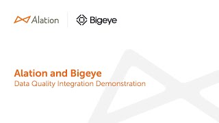 Alation and Bigeye Data Quality Integration Demo [upl. by Chandal]