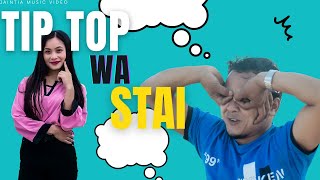 TIP TOP WA STAI  Official Music Video 2022 [upl. by Benito]