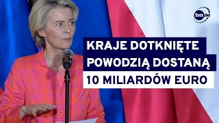 Von der Leyen we Wrocławiu UE przekaże 10 mld euro krajom dotkniętym powodzią TVN24 [upl. by Ycniuq]