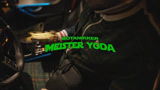 BOTANIKKER  MEISTER YODA ► Prod JDUTT amp ZINATRA Official Video [upl. by Auhsuoj]