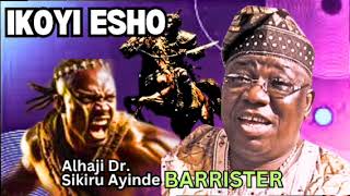 Ikoyi Esho Dr Sikiru Ayinde Barrister [upl. by Einnal]