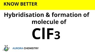 Hybridisation of ClF3  sp3d hybridisation  Formation of ClF3 molecule [upl. by Yer200]