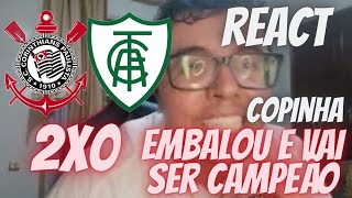 REACT CORINTHIANS 2X0 AMÉRICAMG O CORINTHIANS VAI SER O CAMPEÃO DA COPINHA [upl. by Cori724]