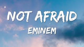 Eminem  Not Afraid Lyrics [upl. by Kaile]