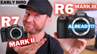 R6 III Coming ALREADY  R7 II NEXT  CONFUSING Memory Cards [upl. by Yahska]