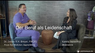 Warum Dr Breyer seinen Beruf liebt – Einblick in die Leidenschaft eines Augenchirurgen [upl. by Bergquist]