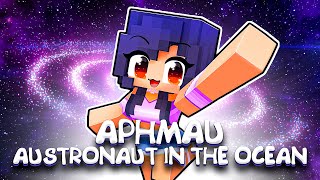 Aphmau Sings Astronaut In The Ocean [upl. by Glynnis]