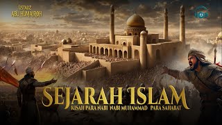 Sejarah Islam dari Para Nabi hingga Nabi Muhammad [upl. by Ttennaj140]