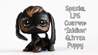 Special LPS Custom quotIridiumquot Glitter Puppy [upl. by Thomasine]