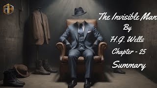 The Invisible Man By H G Wells  Audiobook  Chapter  25 Summary [upl. by Guyon117]