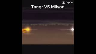 If Tanqr and Milyon 1v1 [upl. by Adnahc]