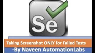 Taking ScreenShot ONLY for Failed Tests in Selenium using TestNG Listener [upl. by Mikel624]