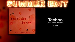 RAFFA GUIDO  Famax Summer Techno Edit [upl. by Danete]