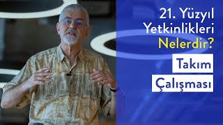 Prof Dr Erhan Erkut  21 Yüzyıl Yetkinlikleri  Takım Çalışması [upl. by Yelich]