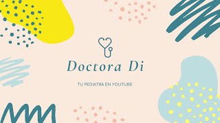 Bienvenids a Doctora Di tu pediatra en Youtube [upl. by Kaenel]