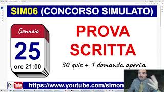 Concorso simulato SIM06  PROVA SCRITTA  diretta  25 gennaio ore 2100 [upl. by Osnohpla]