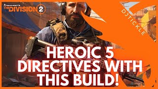 HEROIC 5 DIRECTIVE IS EASY BUILD thedivision2 [upl. by Nuarb]