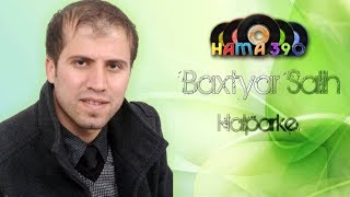 Baxtyar Salih Halparke New BY  Hamay Jaza [upl. by Adnoval522]