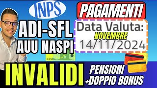 INPS PAGA🔴 14 NOVEMBRE👉ADI SFL AUU💶DOPPIO BONUS✅INVALIDI e PENSIONI➡️NASPI [upl. by Soracco797]