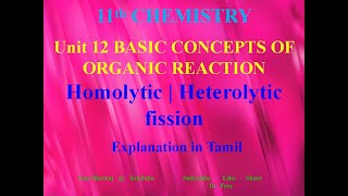 Homolytic  Heterolytic fission in Tamil  Unit12  11th Chemistry [upl. by Brenan]