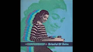 Cornershop  Brimful of asha  EkaN DJ Edit [upl. by Greeson]