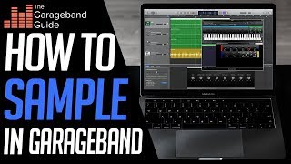 How To Sample In GarageBand [upl. by Fotinas926]