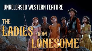 LONESOME DOVE Meets WESTWARD THE WOMEN Burt Kennedy’s Western Movie THE LADIES FROM LONESOME [upl. by Jill]