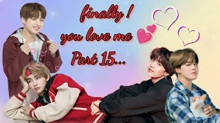 finally  you love me 💜part 15💜 taekookyoonmin love story bts btslogy taekook [upl. by Mariele]