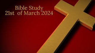 Bible Study  210324  Peterhead Congregational Church [upl. by Lekim]