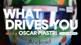 What Drives You with Oscar Piastri [upl. by Thenna553]