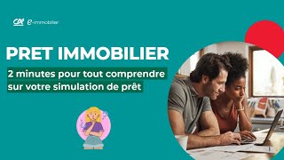 2 minutes pour tout comprendre sur votre simulation de prêt immobilier [upl. by Fisuoy]