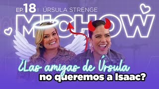 Ep 18🎙️ ÚRSULA STRENGE EN MICHOW🔥💜 [upl. by Ahseyk275]