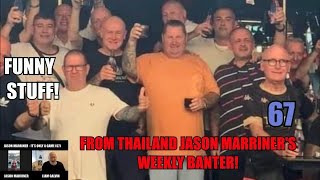 Jason Marriner D Day Disgrace Poch Gone Its A Liberty Weekly Banter from Thailand 67 [upl. by Aynotel192]