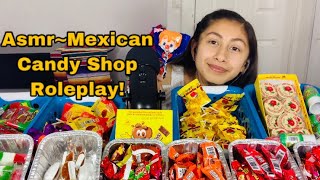 ASMRMexican Candy Shop Roleplay 🇲🇽🍭 [upl. by Billi]