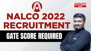 NALCO 2022 Recruitment l GATE Scored Required [upl. by Aurelia]