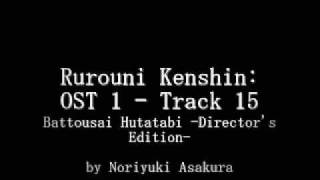 Samurai X  Rurouni Kenshin OST 1  Track 15 [upl. by Hillell]