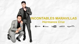 Incontables maravillas  Hermanos Cruz [upl. by Dachi]