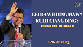 Sunday Sermon Dr Mung March 312024 “Lei dawh ding maw kulh Ciang Ding” church zomisermonvideo [upl. by Sydalg679]