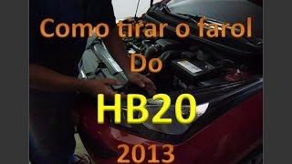 COMO TIRAR O FAROL DO HB20 2013 [upl. by Alyam]