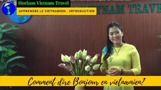 Apprendre le Vietnamien  Introduction Comment dire Bonjour en Vietnamien [upl. by Elimaj]