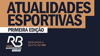 Atualidades Esportivas 1ª Edição 120424 Estreias de Inter e Grêmio no Brasileirão [upl. by Kauffmann]