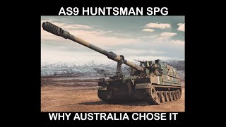 AS9 Huntsman SPG  Why Australia chose it [upl. by Nylasor]