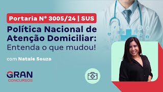 Portaria N° 300524  SUS  Política Nacional de Atenção Domiciliar Entenda o que mudou [upl. by Ahsinoj232]