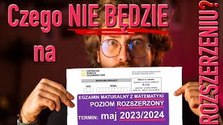 Czego NIE BĘDZIE na MATURZE ROZSZERZONEJ z matematyki w 2023 i 2024 zmiany w wymaganiach [upl. by Gasser]