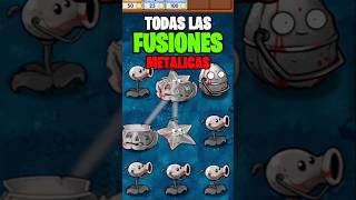 TODAS las FUSIÓNES METÁLICAS en plantasvszombies [upl. by Solley354]