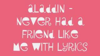 aladdin never had a friend like me with lyrics [upl. by Luthanen]